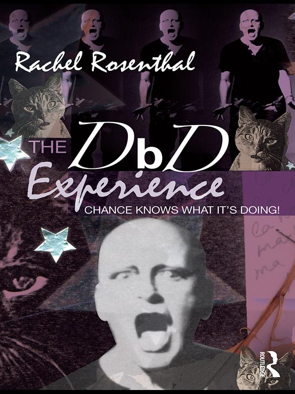 The DbD Experience by Kate Noonan, Rachel Rosenthal