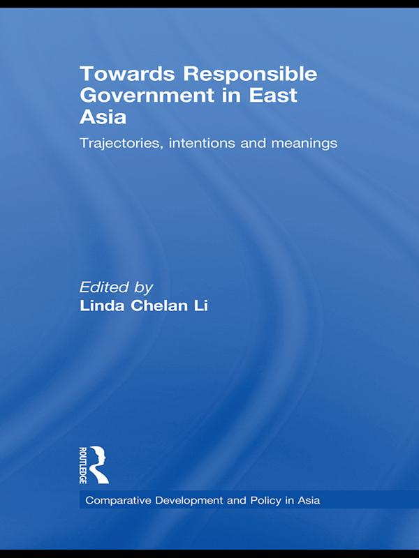 Towards Responsible Government in East Asia by Linda Chelan Li