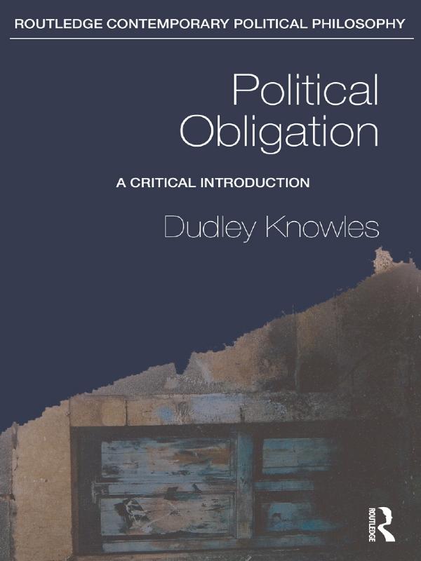 Political Obligation by Dudley Knowles