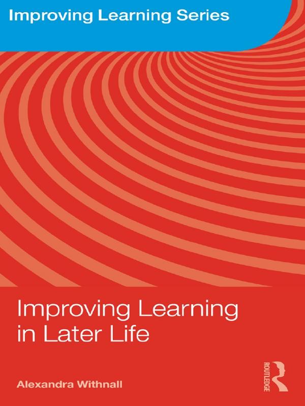 Improving Learning in Later Life by Alexandra Withnall