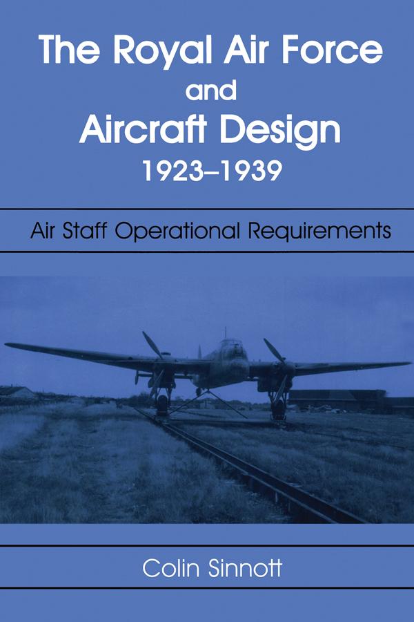 The RAF and Aircraft Design by Colin S Sinnott