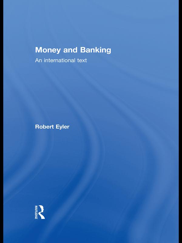 Money and Banking by Robert Eyler