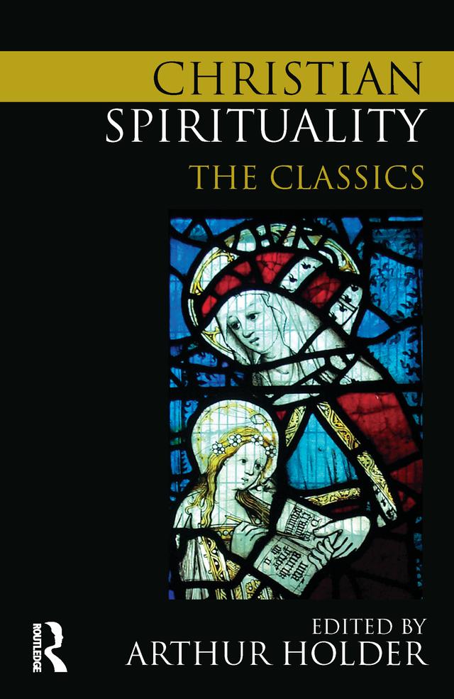 Christian Spirituality by Arthur Holder