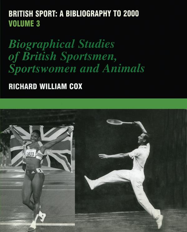 British Sport - a Bibliography to 2000 by Richard Cox