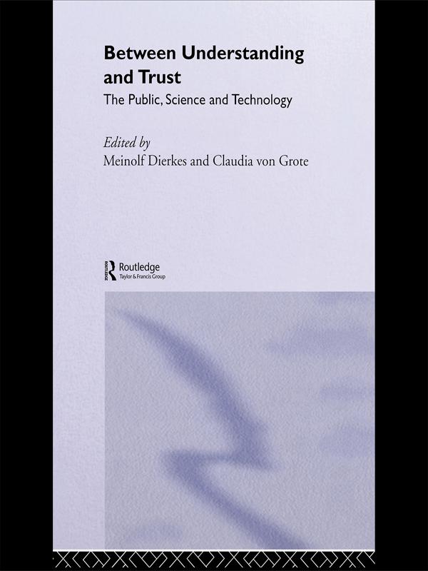 Between Understanding and Trust by Claudia von Grote, Meinolf Dierkes