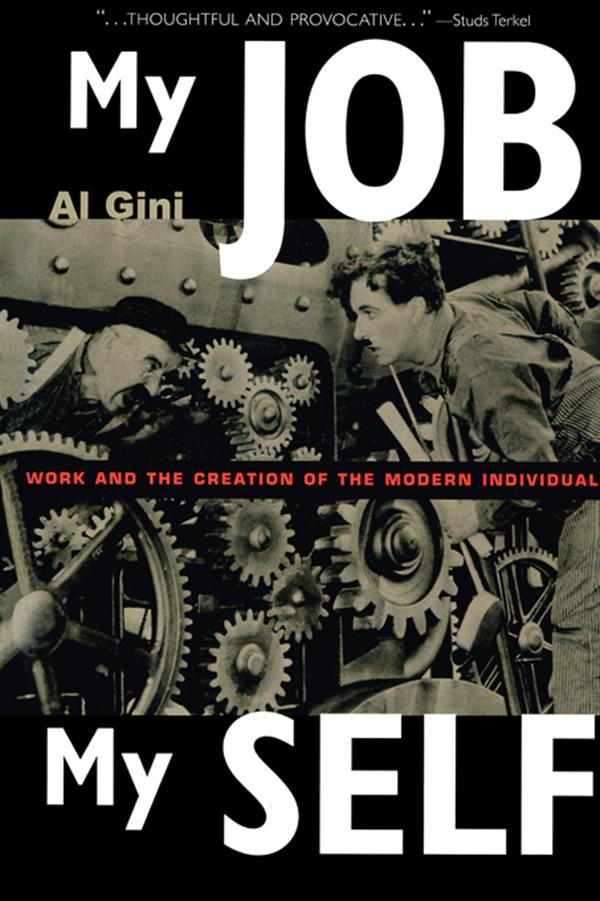 My Job, My Self by Al Gini
