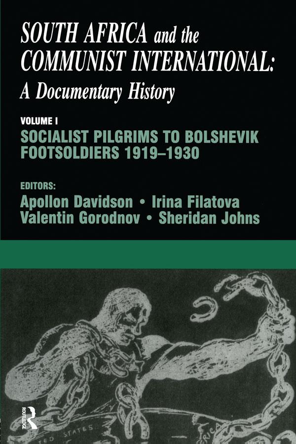South Africa and the Communist International by Apollon B. Davidson, Irina Filatova, Sheridan Johns, Valentin P. Gorodnov