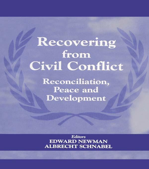 Recovering from Civil Conflict by Albrecht Schnabel, Edward Newman