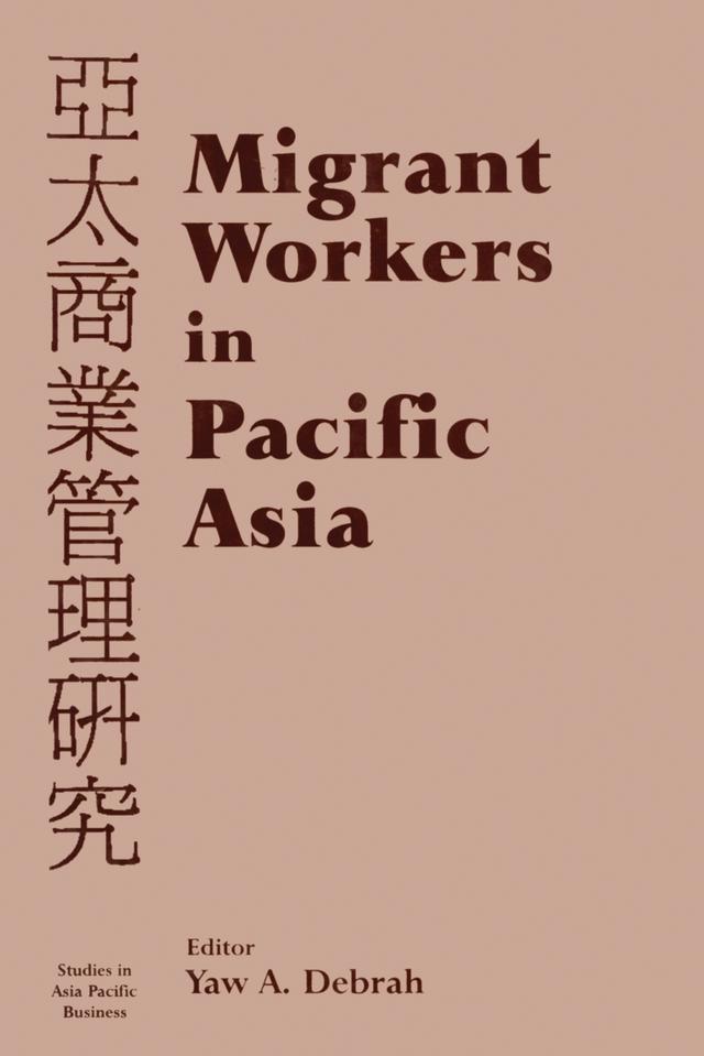 Migrant Workers in Pacific Asia by Yaw A. Debrah