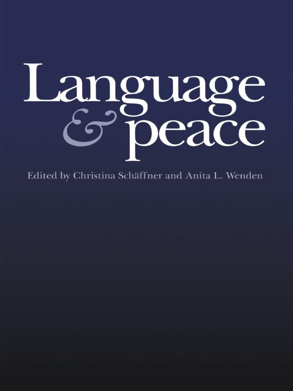 Language & Peace by Anita L. Wenden, Christina Schäffne