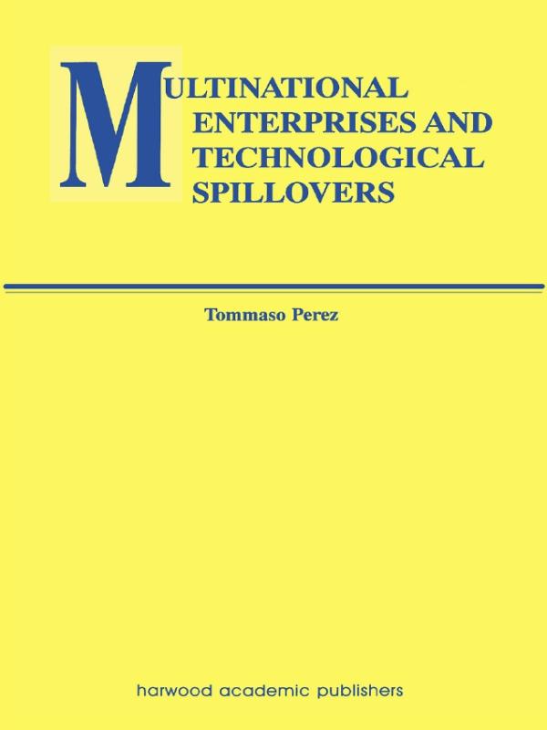 Multinational Enterprises and Technological Spillovers by Tommaso Perez