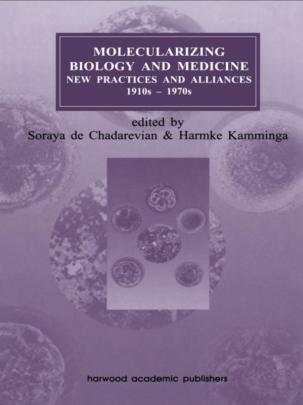 Molecularizing Biology and Medicine by Harmke Kamminga, Soraya de Chadarevian