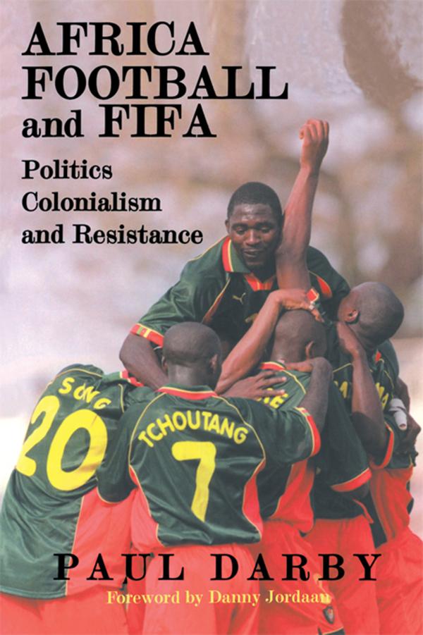 Africa, Football and FIFA by Paul Darby