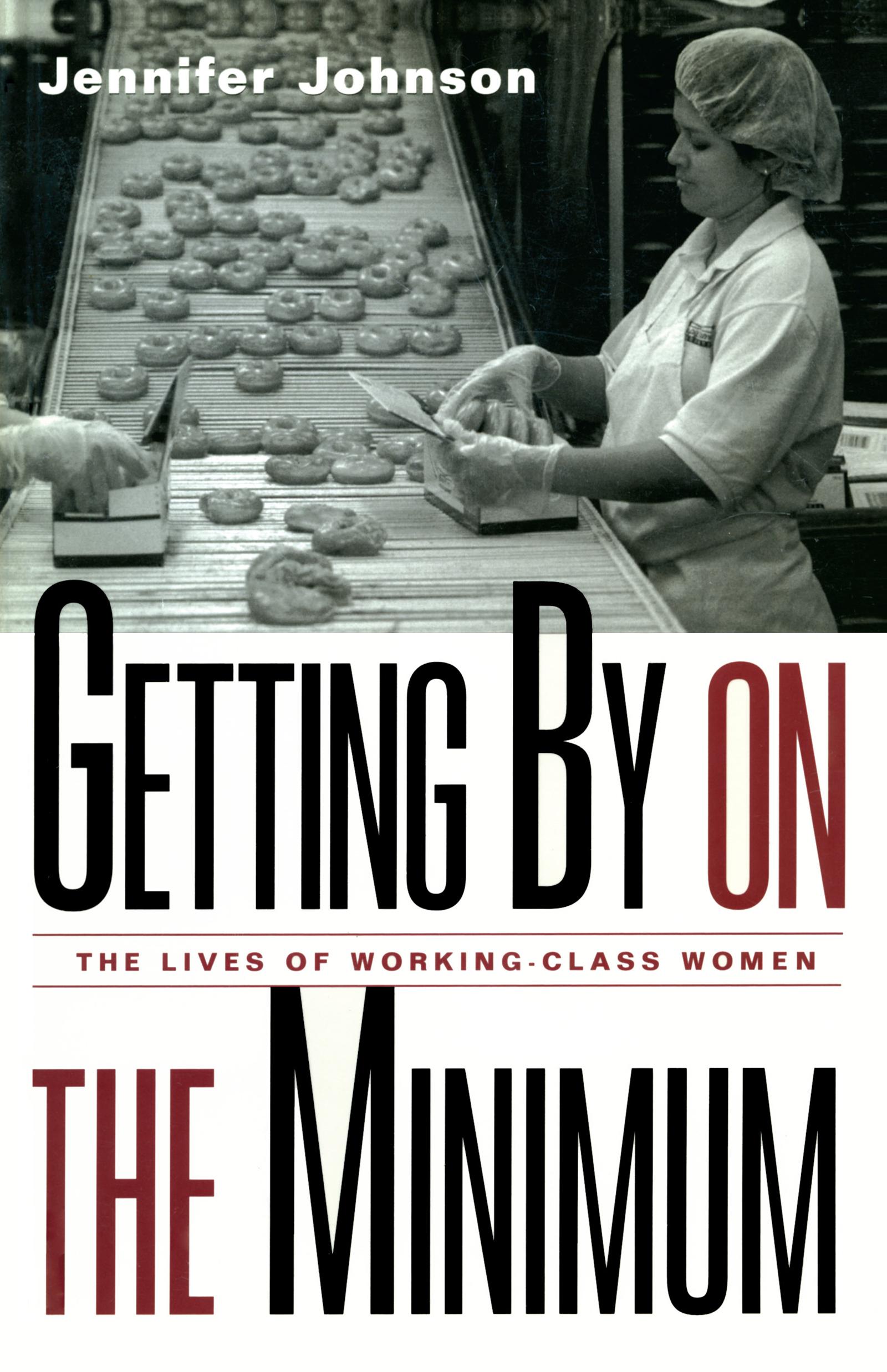 Getting By on the Minimum