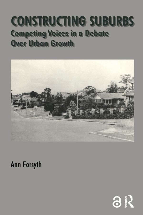 Constructing Suburbs by Ann Forsyth