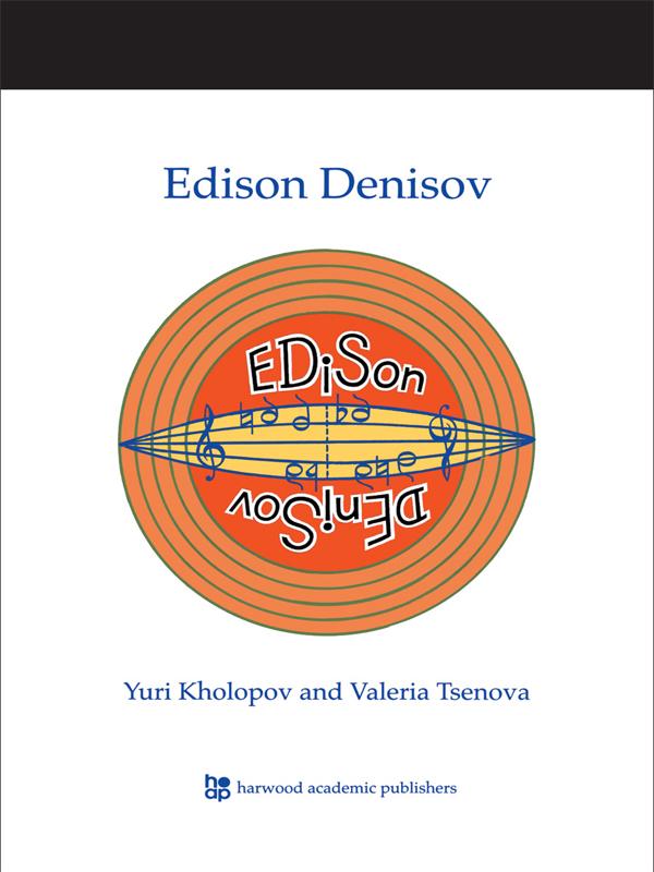 Edison Denisov by Valeria Tsenova, Yuri Kholopov