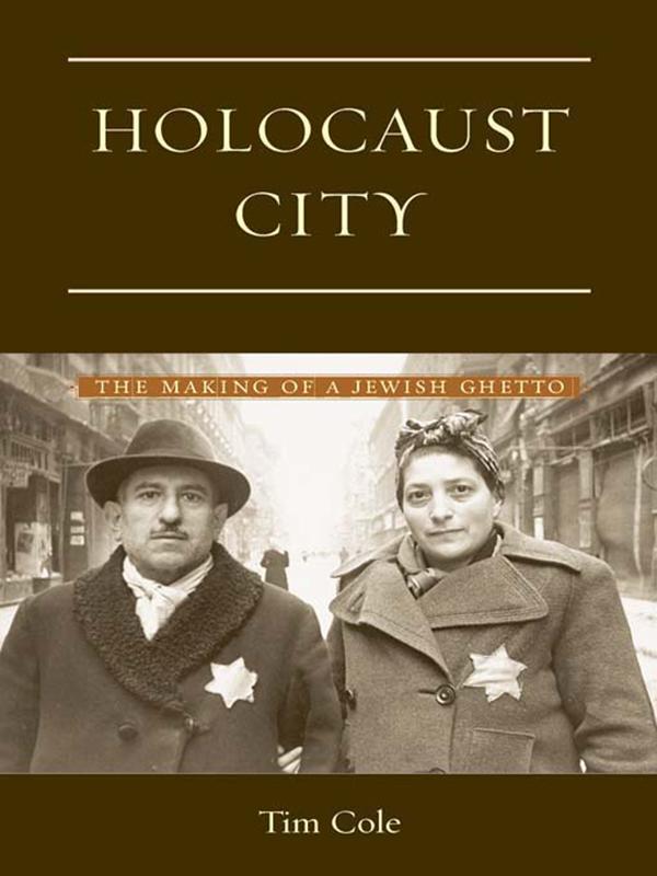 Holocaust City by Tim Cole