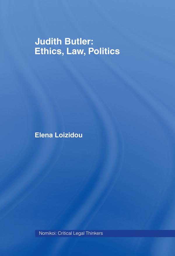 Judith Butler: Ethics, Law, Politics