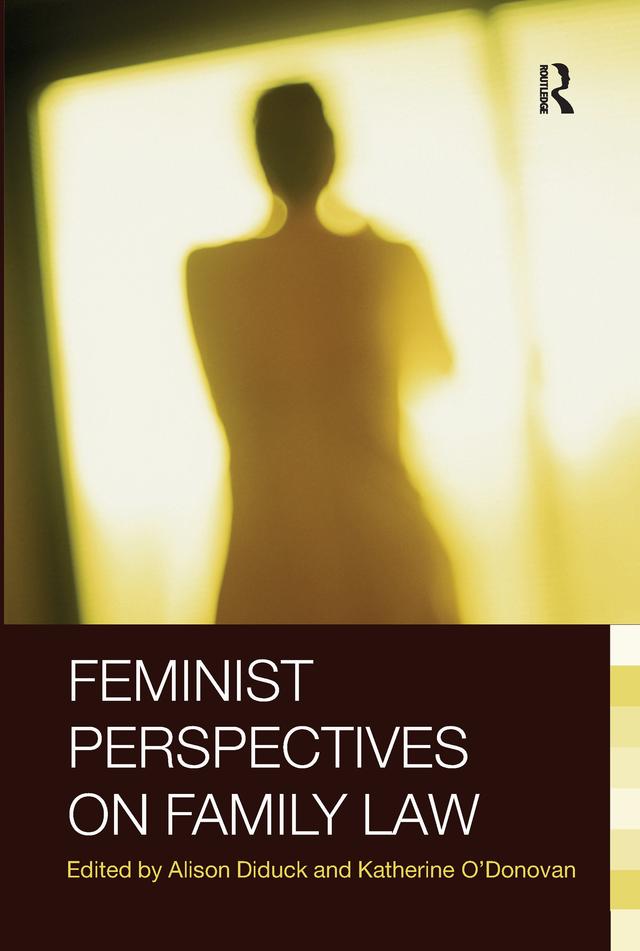 Feminist Perspectives on Family Law by Alison Diduck, Katherine O'Donovan