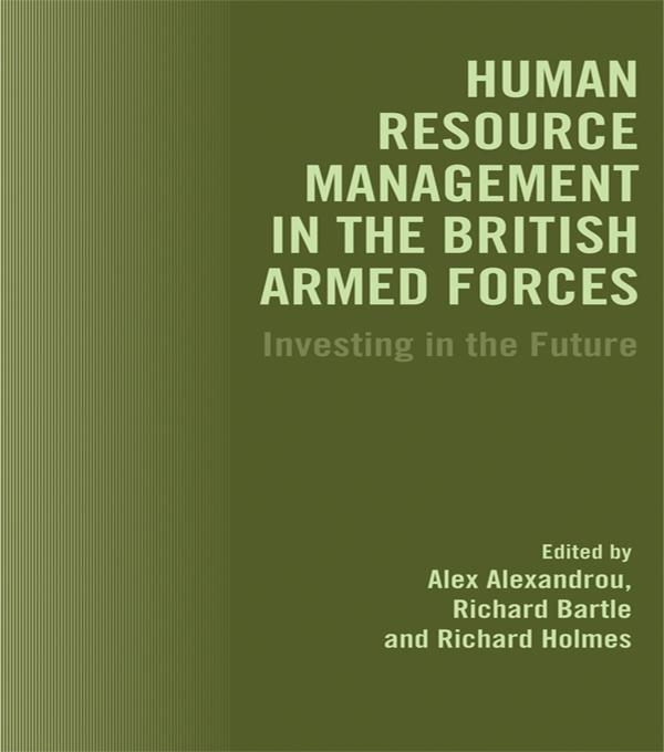 Human Resource Management in the British Armed Forces by Alex Alexandreou, Richard Bartle, Richard Holmes