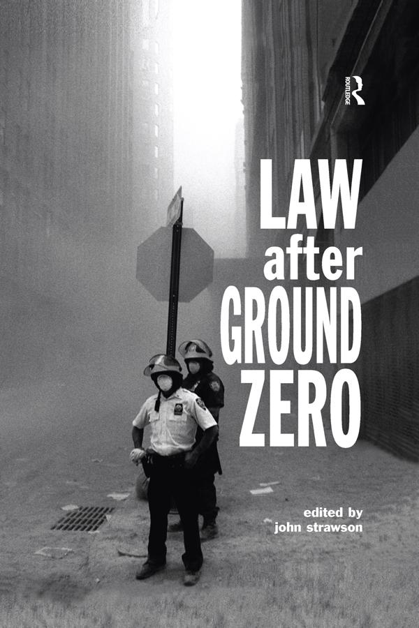 Law after Ground Zero by John Strawson