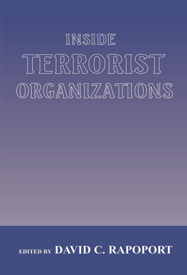 Inside Terrorist Organizations by David C. Rapoport