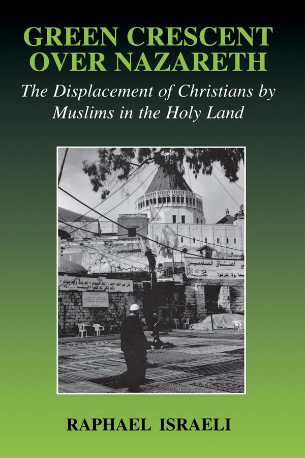 Green Crescent Over Nazareth by Raphael Israeli