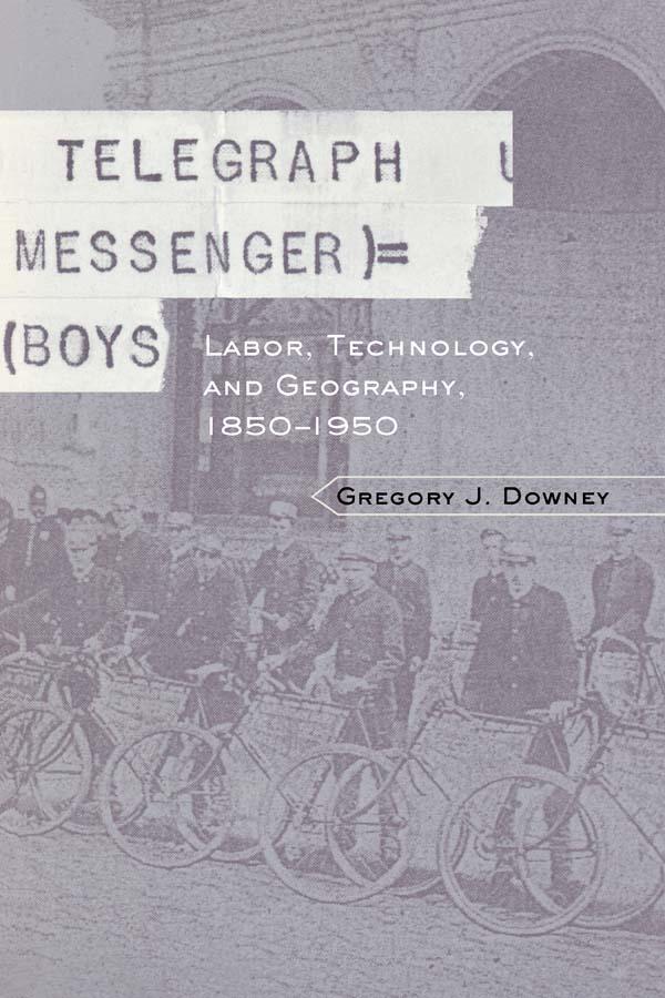 Telegraph Messenger Boys by Gregory J. Downey