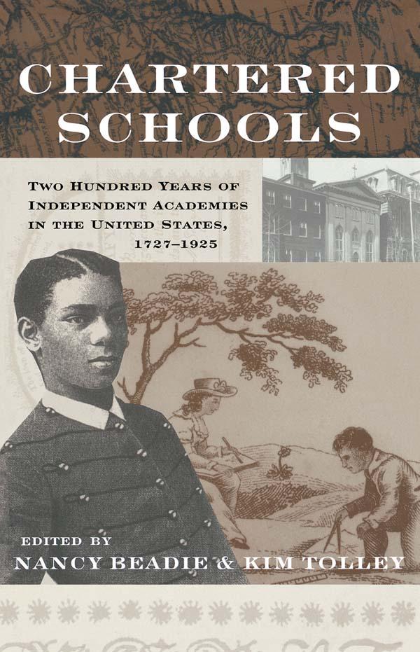 Chartered Schools by Kim Tolley, Nancy Beadie