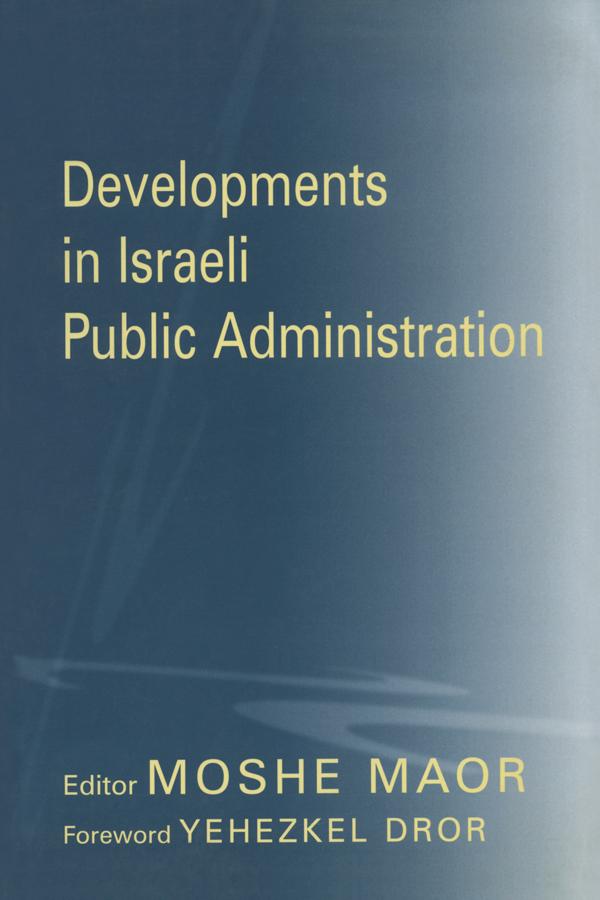 Developments in Israeli Public Administration by Moshe Maor