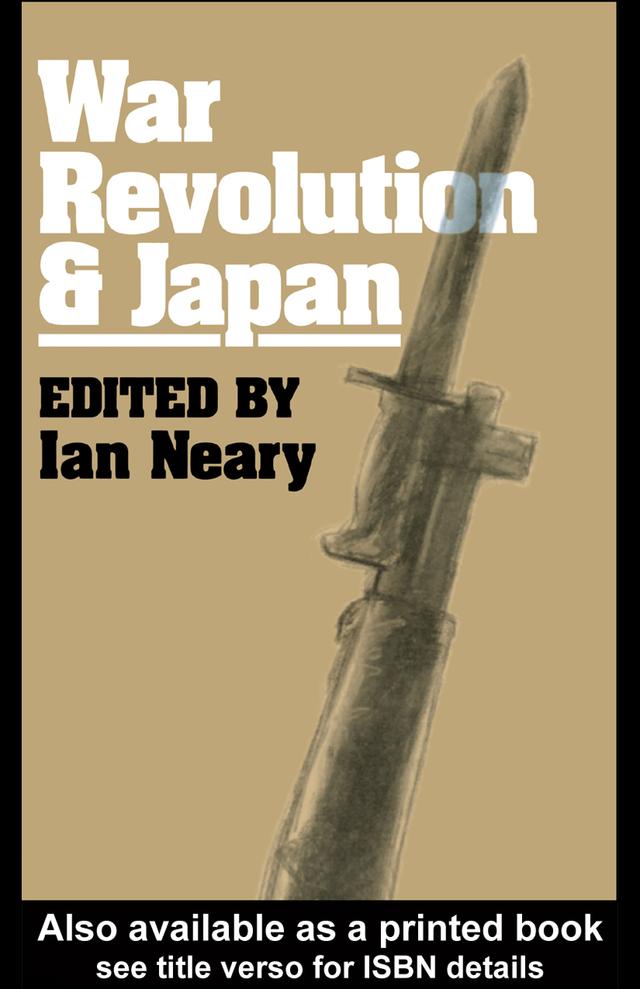 War, Revolution and Japan by Ian Neary