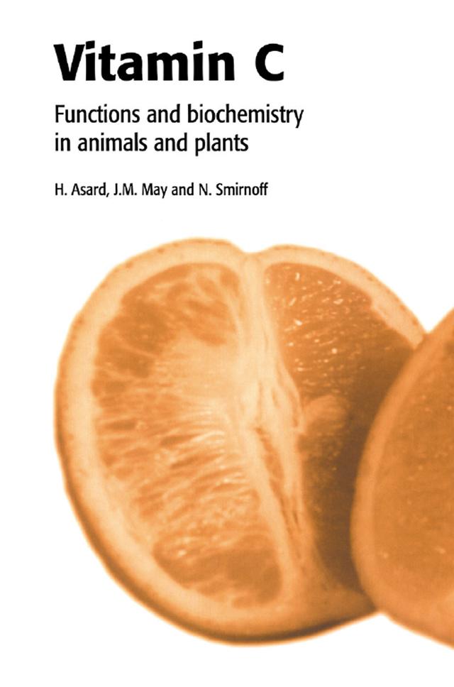 Vitamin C by Han Asard, James May, Nicholas Smirnoff