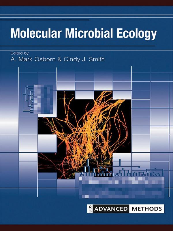 Molecular Microbial Ecology by Cindy Smith, Mark Osborn