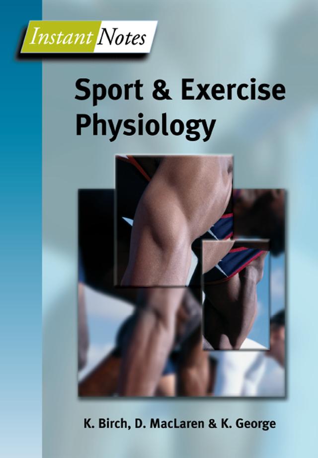 BIOS Instant Notes in Sport and Exercise Physiology by Don McLaren, Karen Birch, Keith George