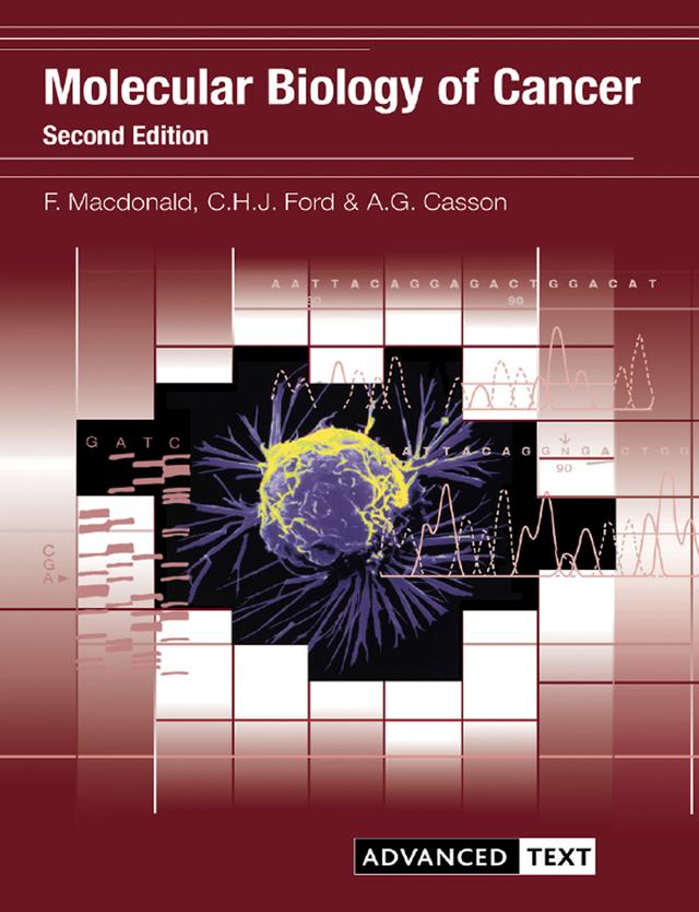 Molecular Biology of Cancer by Alan Casson, Christopher Ford, Fiona Macdonald