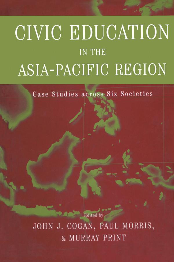 Civic Education in the Asia-Pacific Region by John L. Cogan, Murray Print