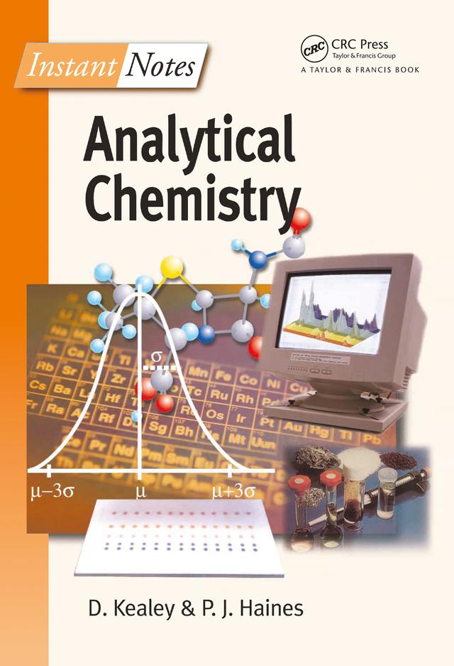 BIOS Instant Notes in Analytical Chemistry by David Kealey, P J Haines