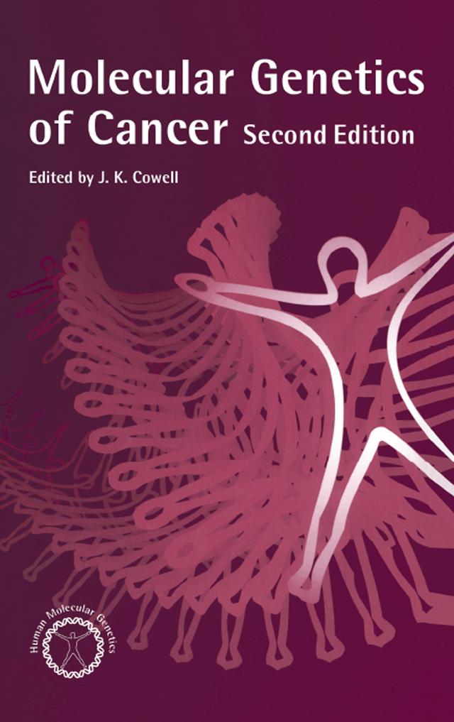 Molecular Genetics of Cancer by John Cowell