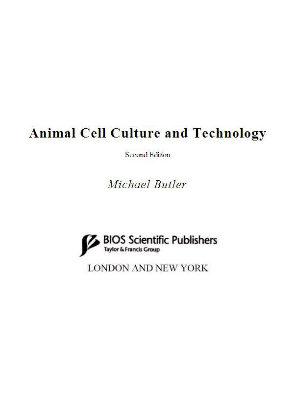 Animal Cell Culture and Technology by Michael Butler
