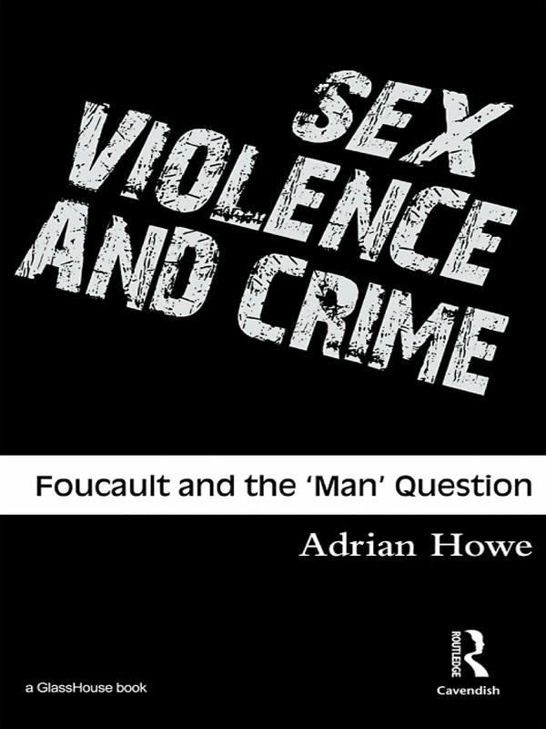 Sex, Violence and Crime by Adrian Howe