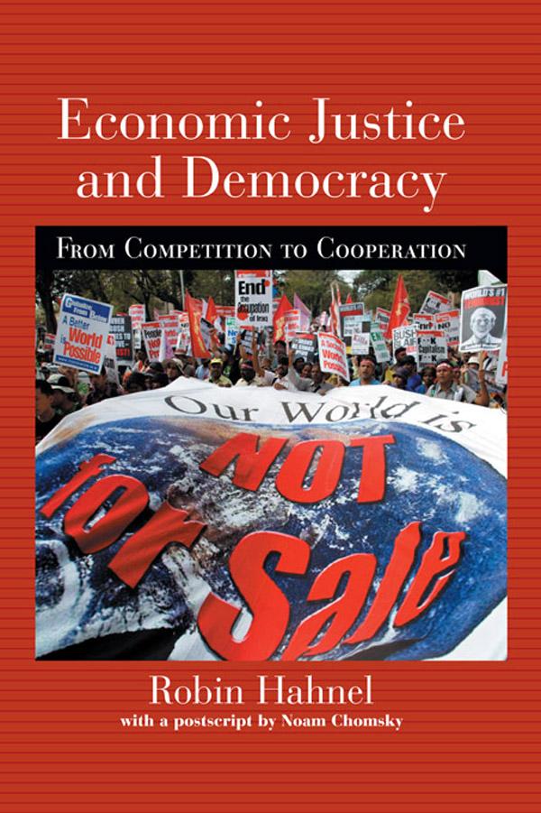 Economic Justice and Democracy by Robin Hahnel
