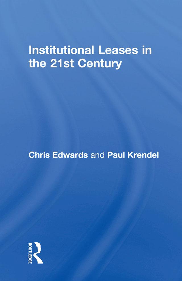 Institutional Leases in the 21st Century by Chris Edwards, Paul Krendel