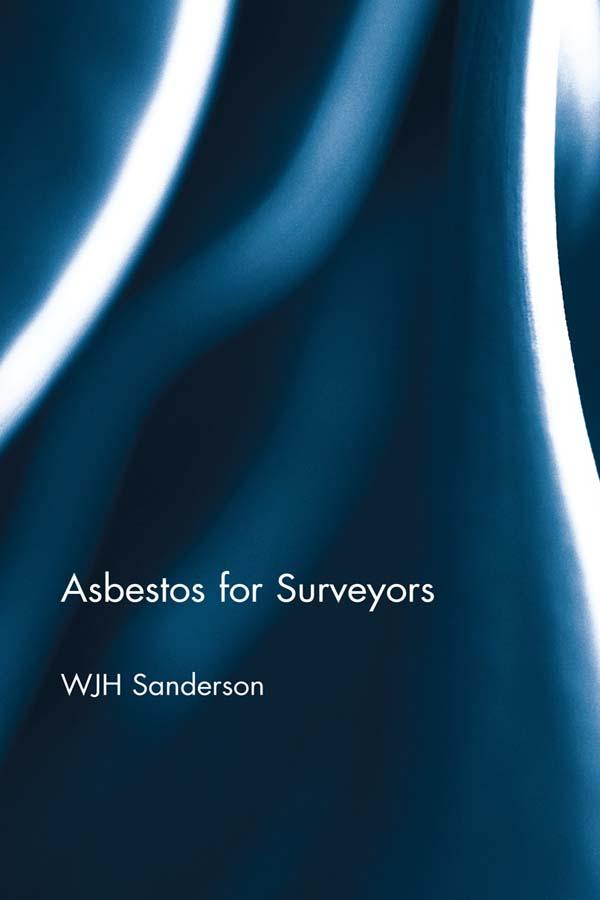 Asbestos for Surveyors by Bill Sanderson
