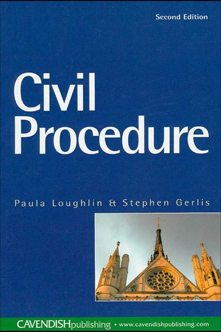 Civil Procedure by Paula Loughlin, Stephen Gerlis