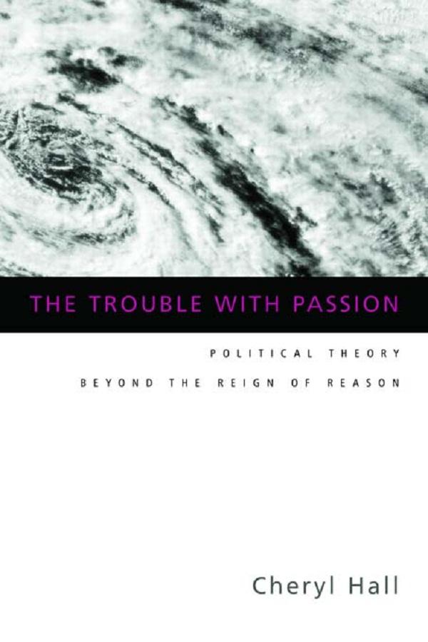 The Trouble With Passion by Cheryl Hall