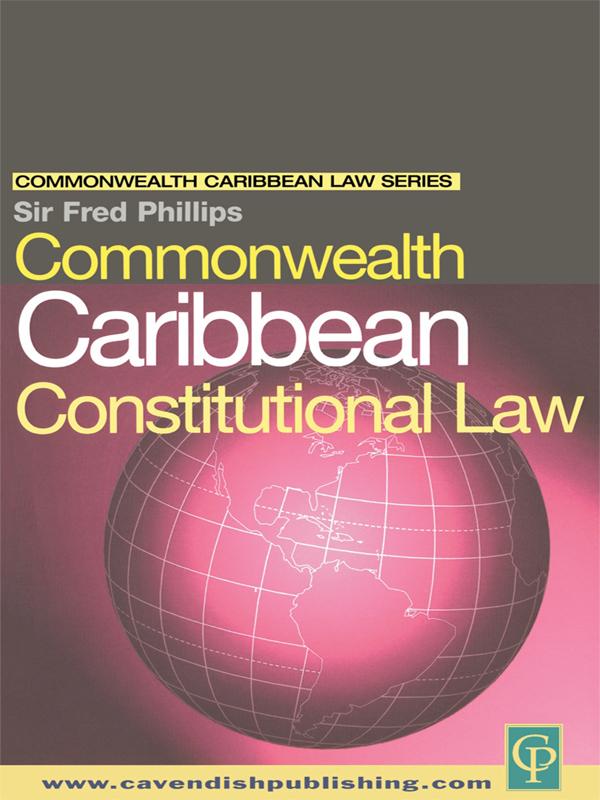 Commonwealth Caribbean Constitutional Law by Fred Phillips
