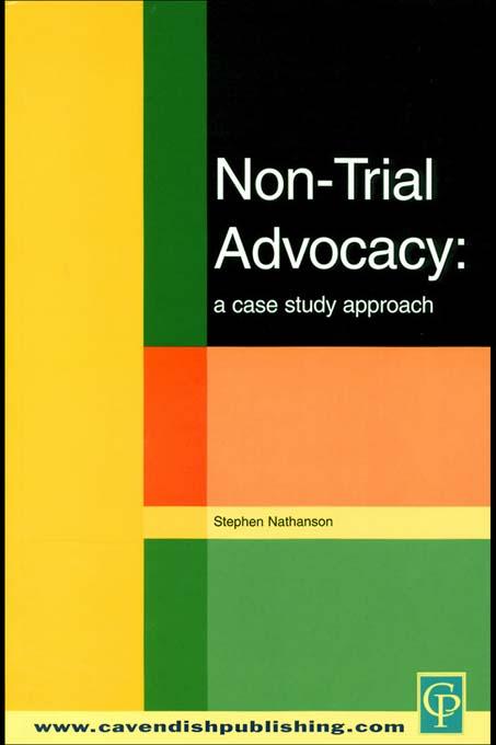 Non-Trial Advocacy by Stephen Nathanson