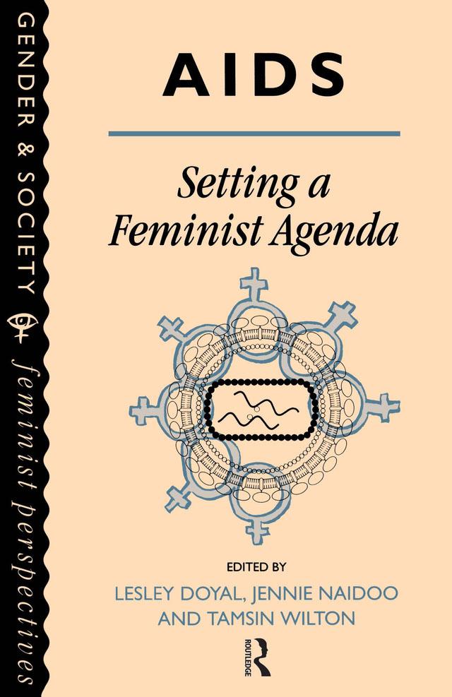 AIDS: Setting A Feminist Agenda by Jennie Naidoo, Lesley Doyal, Tamsin Wilton