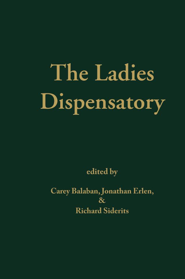 Ladies' Dispensatory by Carey Balaban, Jonathan Erlen, Richard Sederits