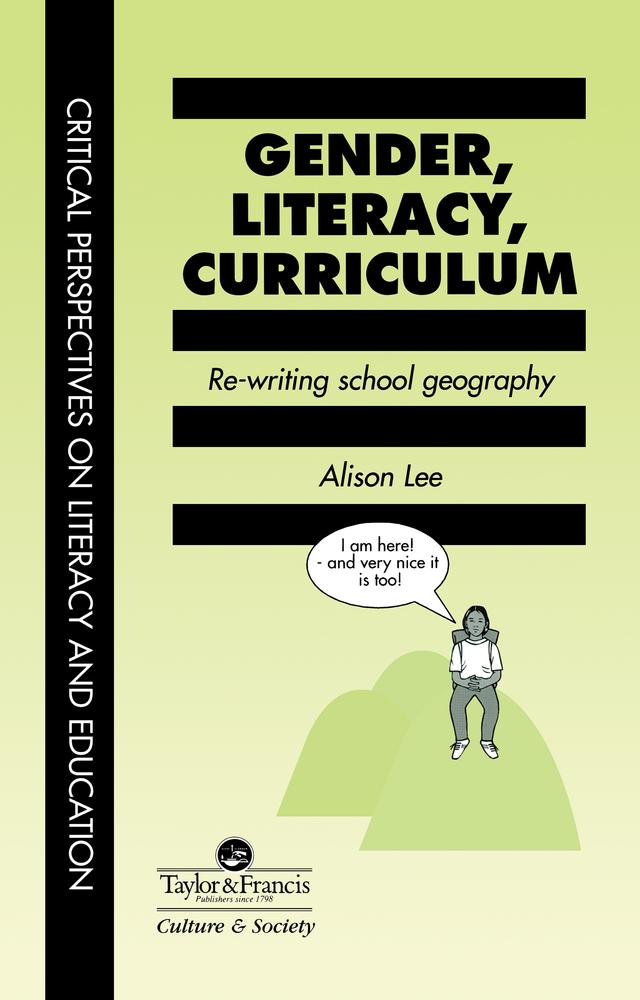 Gender, Literacy, Curriculum by Alison Lee